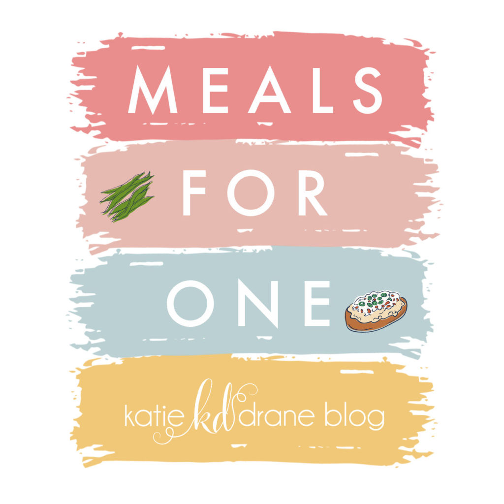 Meals for One - Katie Drane Blog