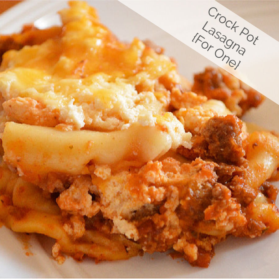 Crock Pot Lasagna for One - Katie Drane Blog