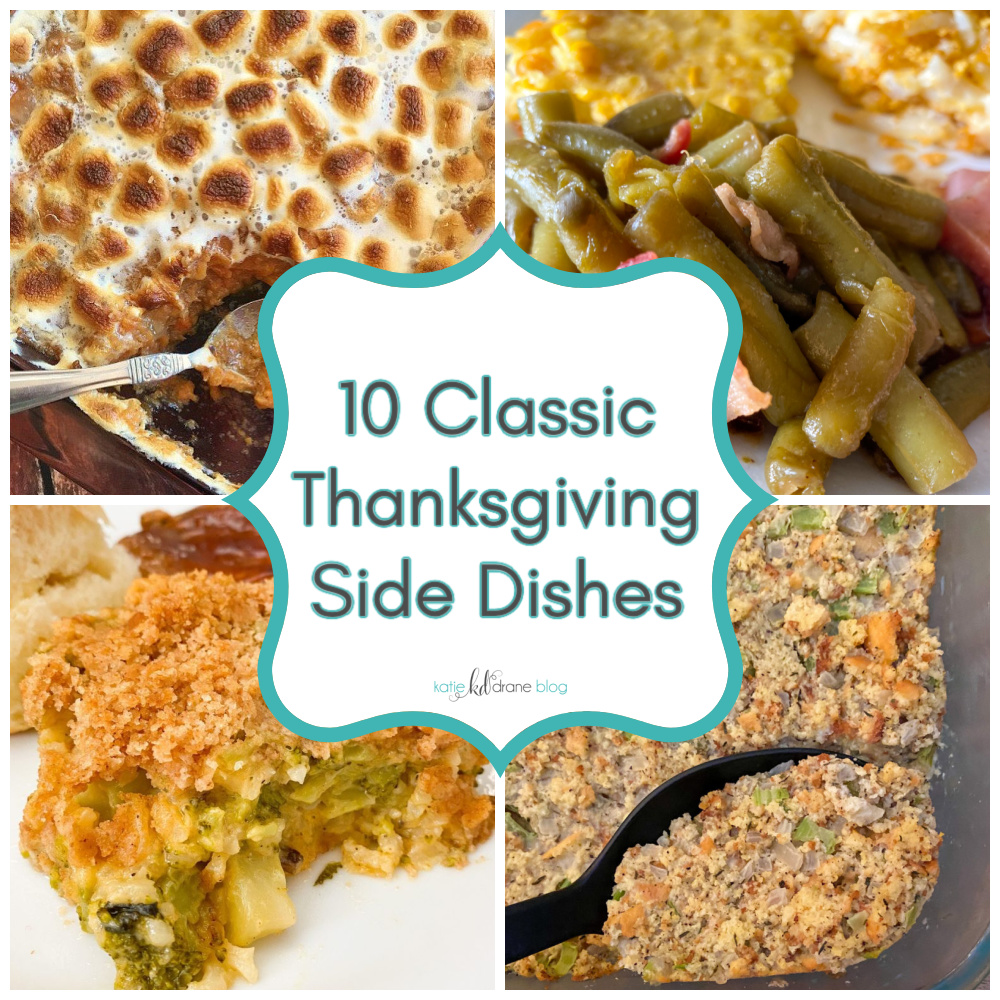 10 Classic Thanksgiving Side Dishes - Katie Drane Blog